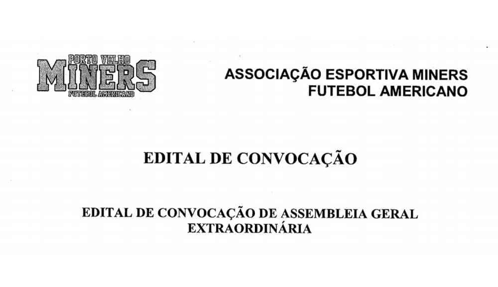 Edital de Convocação de Assembleia Geral Extraordinária: Associação Esportiva Miners Futebol Americano